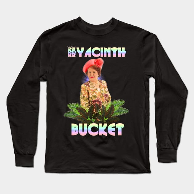 hyacinth bucket Long Sleeve T-Shirt by jeremiahm08